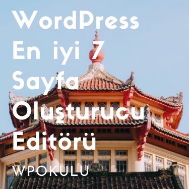 En iyi 7 WordPress Sayfa Oluşturucu Editörü
