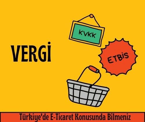 Türkiye’de E-ticaret Sitesi Açarken Bilinmesi Gerekenler